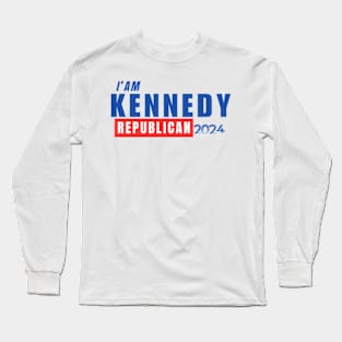 I’m A Kennedy Republican 2024 Long Sleeve T-Shirt